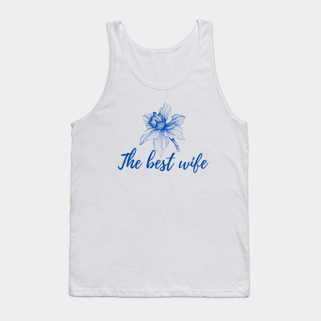 The best wife Tank Top by Olivka Maestro